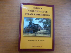 Indian Narrow Gauge Steam Remembered