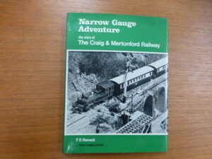 Narrow Gauge Adventure - The Craig and Mertonford Railway