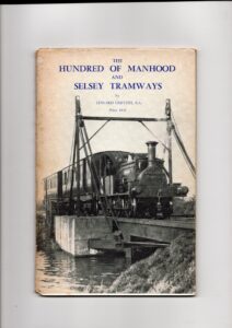 The Hundred Of Manhood And Selsey Tramways, Later Known As The West Sussex Railway, 1897-1935 s
